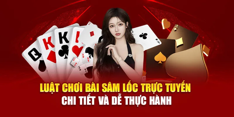 Chơi Sâm lốc vừa giải trí vừa mang lại cảm giác cạnh tranh hấp dẫn