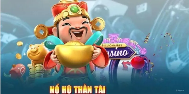 Quản lý vốn thông minh khi nổ hũ